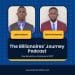 The Billionaires’ Journey Ep 1 – Why We Started